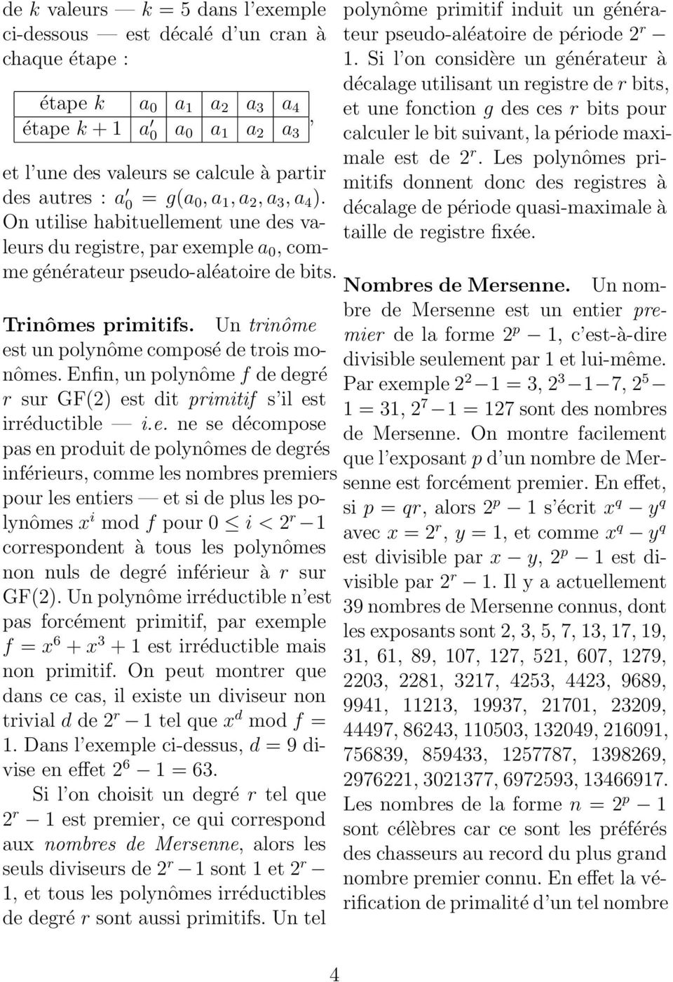 polynôme primitif induit un générateur pseudo-aléatoire de période 2 r 1.