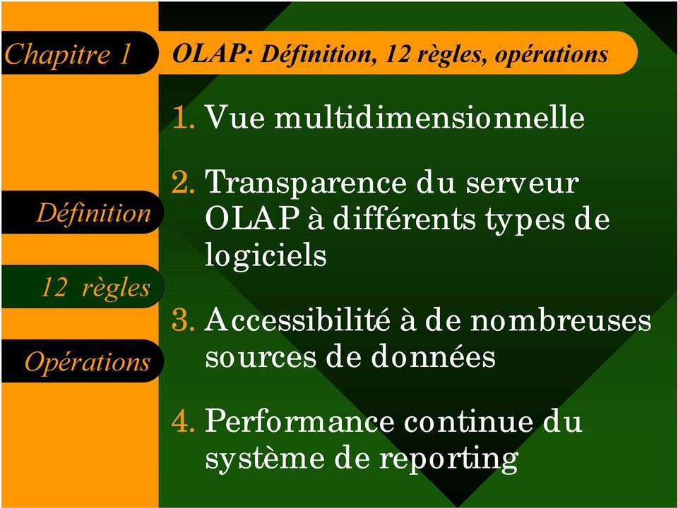 Transparence du serveur OLAP à différents types de logiciels 3.