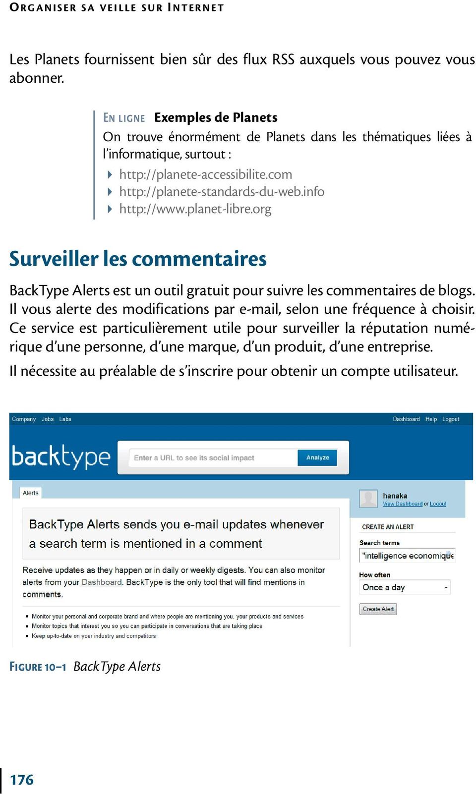 info B http://www.planet-libre.org Surveiller les commentaires BackType Alerts est un outil gratuit pour suivre les commentaires de blogs.
