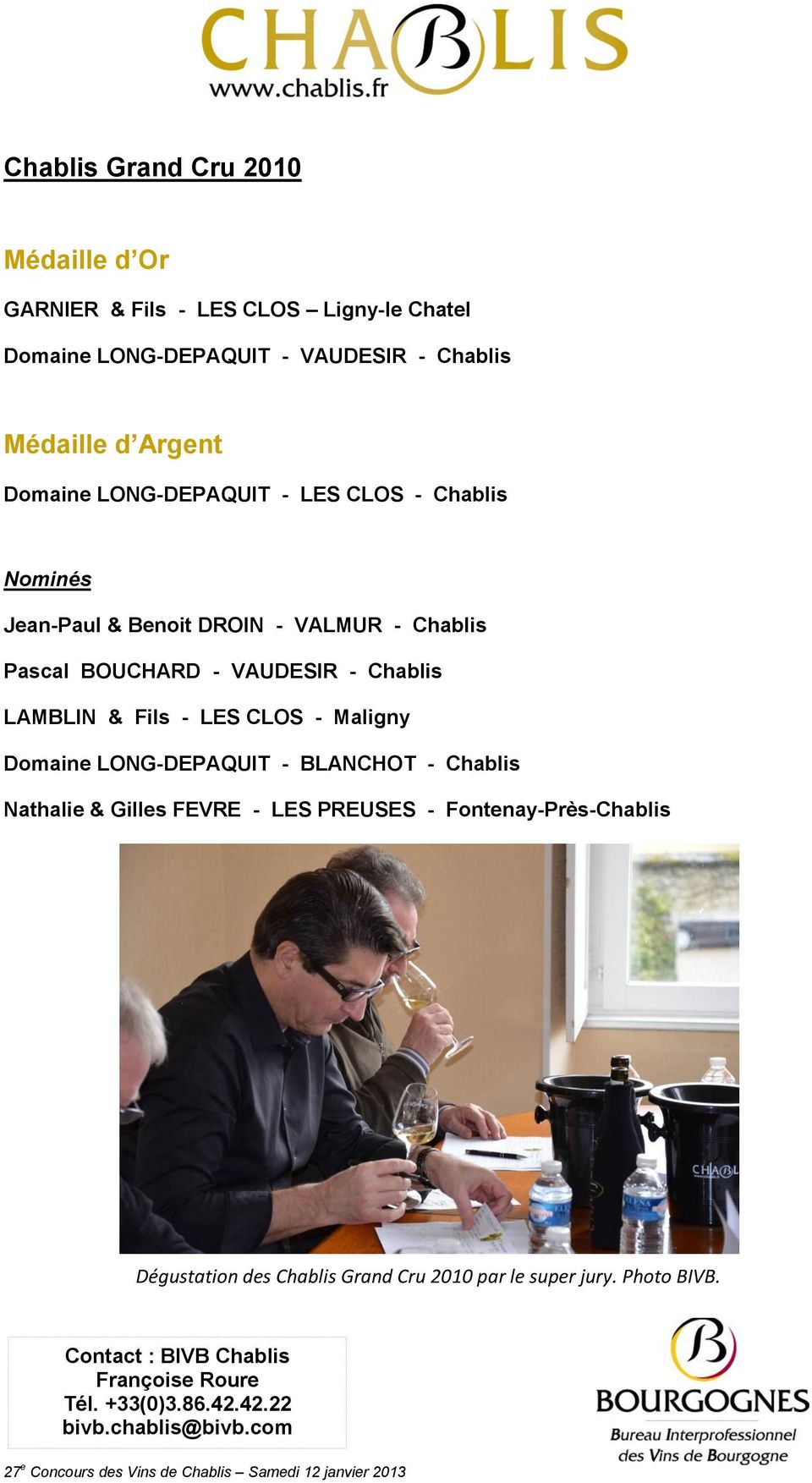 Maligny Domaine LONG-DEPAQUIT - BLANCHOT - Chablis Nathalie & Gilles FEVRE - LES PREUSES - Fontenay-Près-Chablis Dégustation des