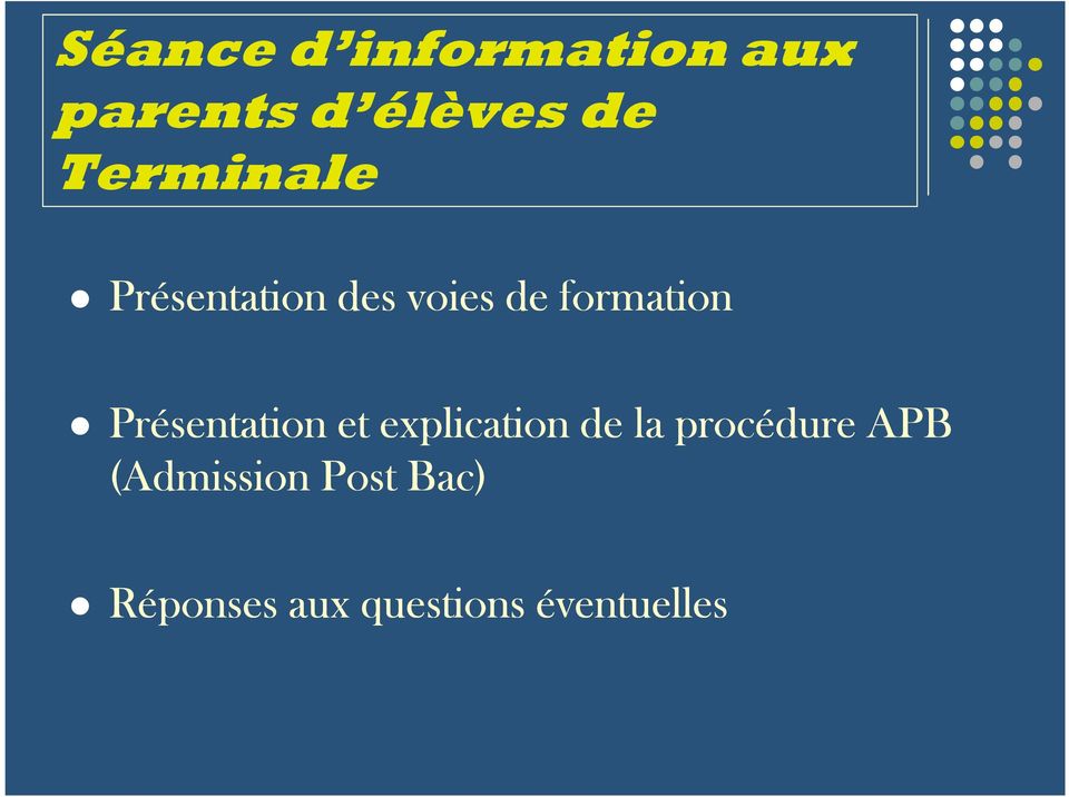 Présentation et explication de la procédure APB