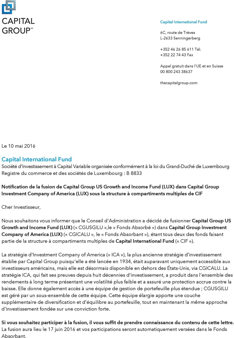 Luxembourg : B 8833 Notification de la fusion de Capital Group US Growth and Income Fund (LUX) dans Capital Group Investment Company of America (LUX) sous la structure à compartiments multiples de