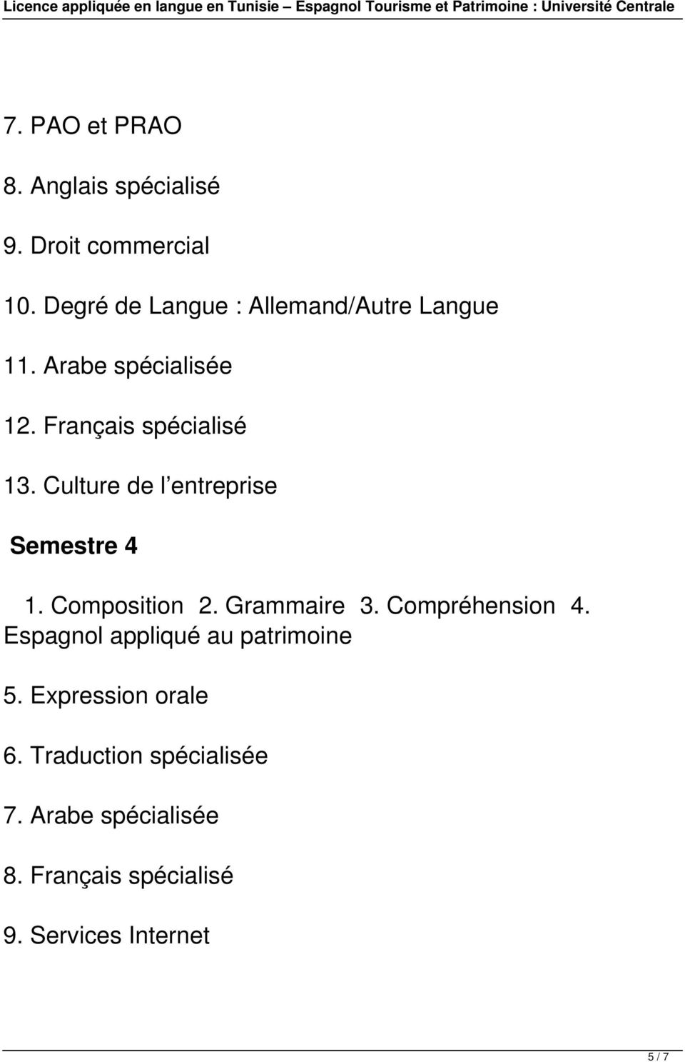 Culture de l entreprise Semestre 4 1. Composition 2. Grammaire 3. Compréhension 4.