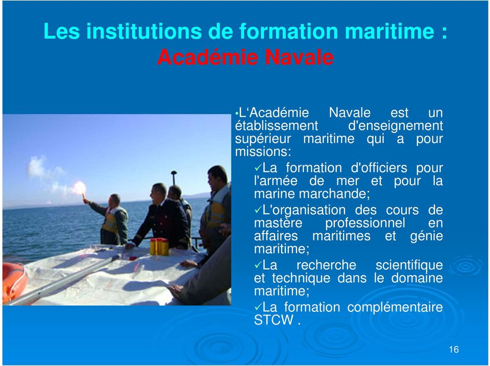 pour la marine marchande; L'organisation des cours de mastère professionnel en affaires maritimes et
