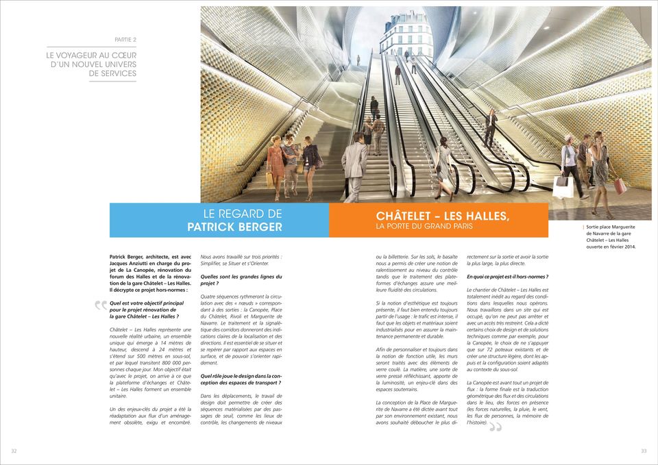 Il décrypte ce projet hors-normes : Quel est votre objectif principal pour le projet rénovation de la gare Châtelet Les Halles?