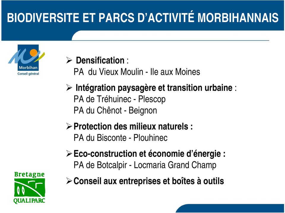 Beignon Protection des milieux naturels : PA du Bisconte - Plouhinec Eco-construction et