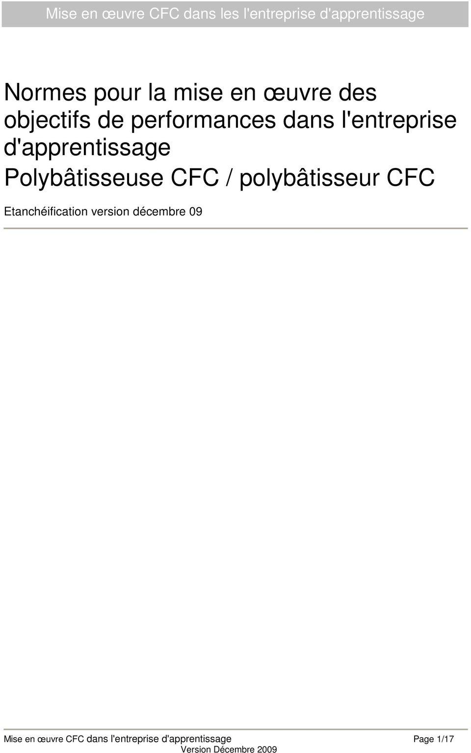 Polybâtisseuse CFC / polybâtisseur CFC Etanchéification