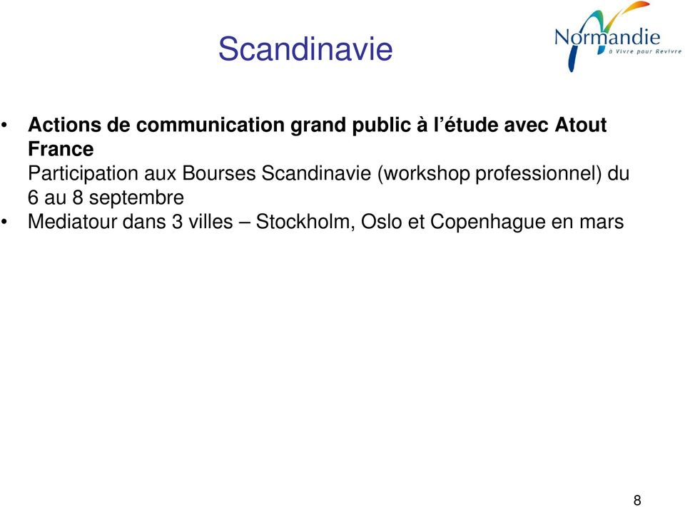 Scandinavie (workshop professionnel) du 6 au 8