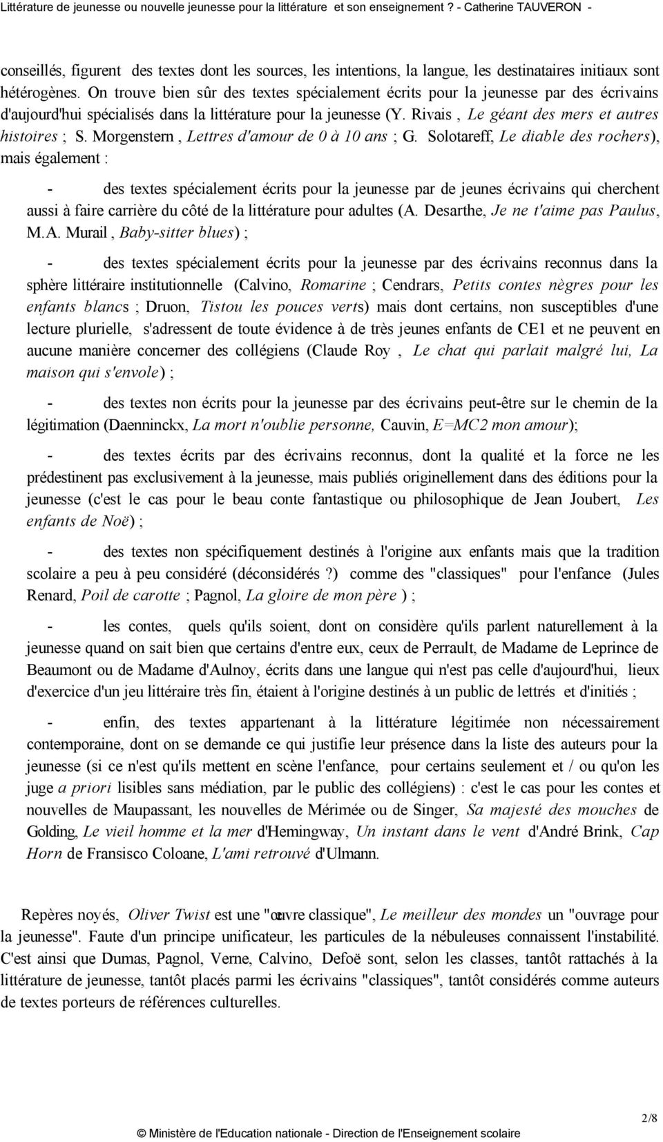 Rivais, Le géant des mers et autres histoires ; S. Morgenstern, Lettres d'amour de 0 à 10 ans ; G.