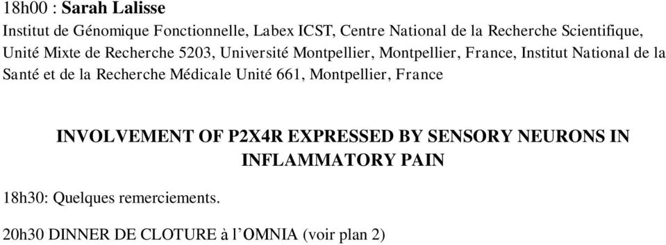 de la Santé et de la Recherche Médicale Unité 661, Montpellier, France INVOLVEMENT OF P2X4R EXPRESSED BY
