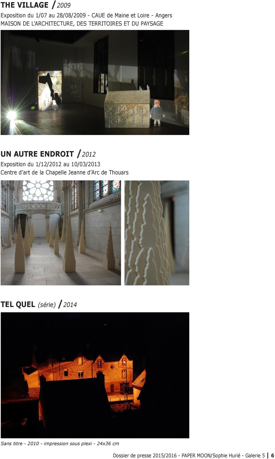 10/03/2013 Centre d art de la Chapelle Jeanne d Arc de Thouars TEL QUEL (série) /2014 Sans titre -