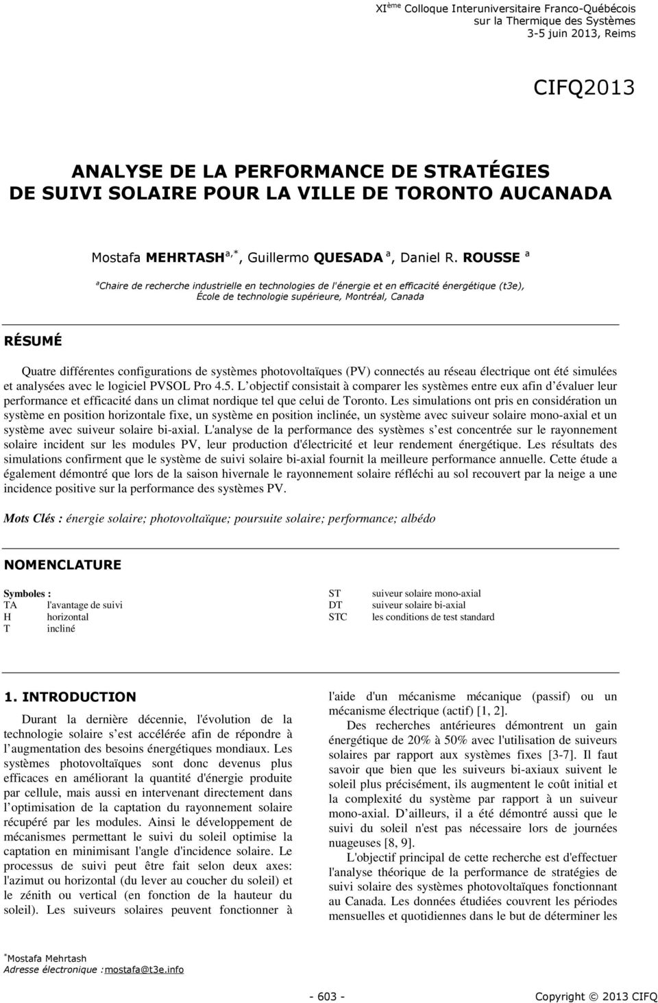 ROUSSE a a Chaire de recherche industrielle en technologies de l'énergie et en efficacité énergétique (t3e), École de technologie supérieure, Montréal, Canada RÉSUMÉ Quatre différentes configurations