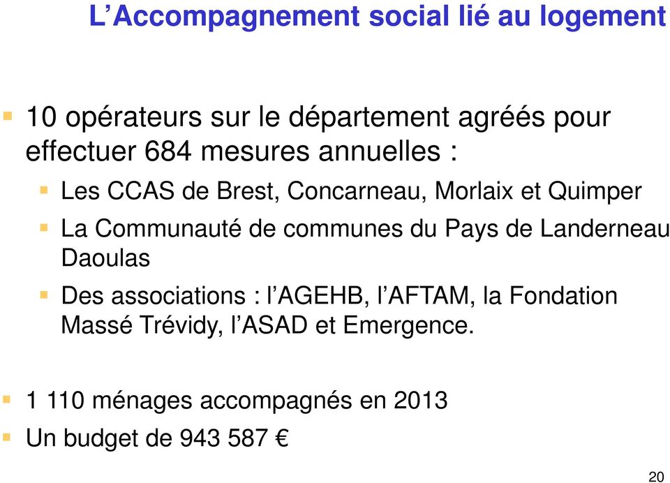 Communauté de communes du Pays de Landerneau Daoulas Des associations : l AGEHB, l AFTAM,