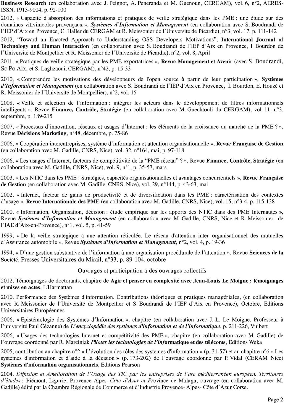 collaboration avec S. Boudrandi de l IEP d Aix en Provence, C. Haller du CERGAM et R. Meissonier de l Université de Picardie), n 3, vol. 17, p.