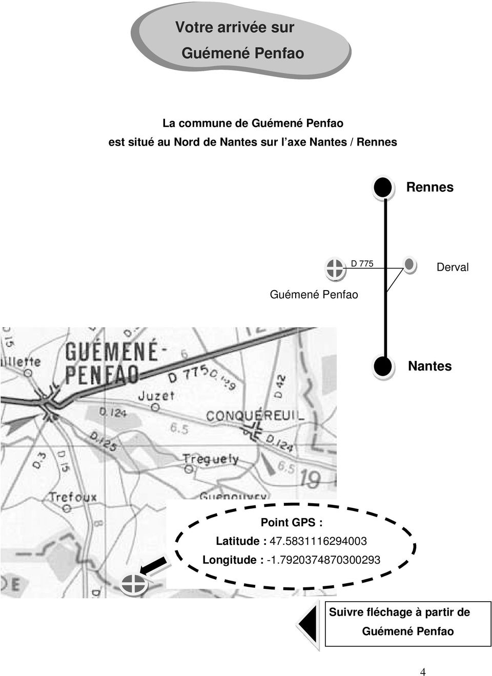 Derval Guémené Penfa Nantes Pint GPS : Latitude : 47.