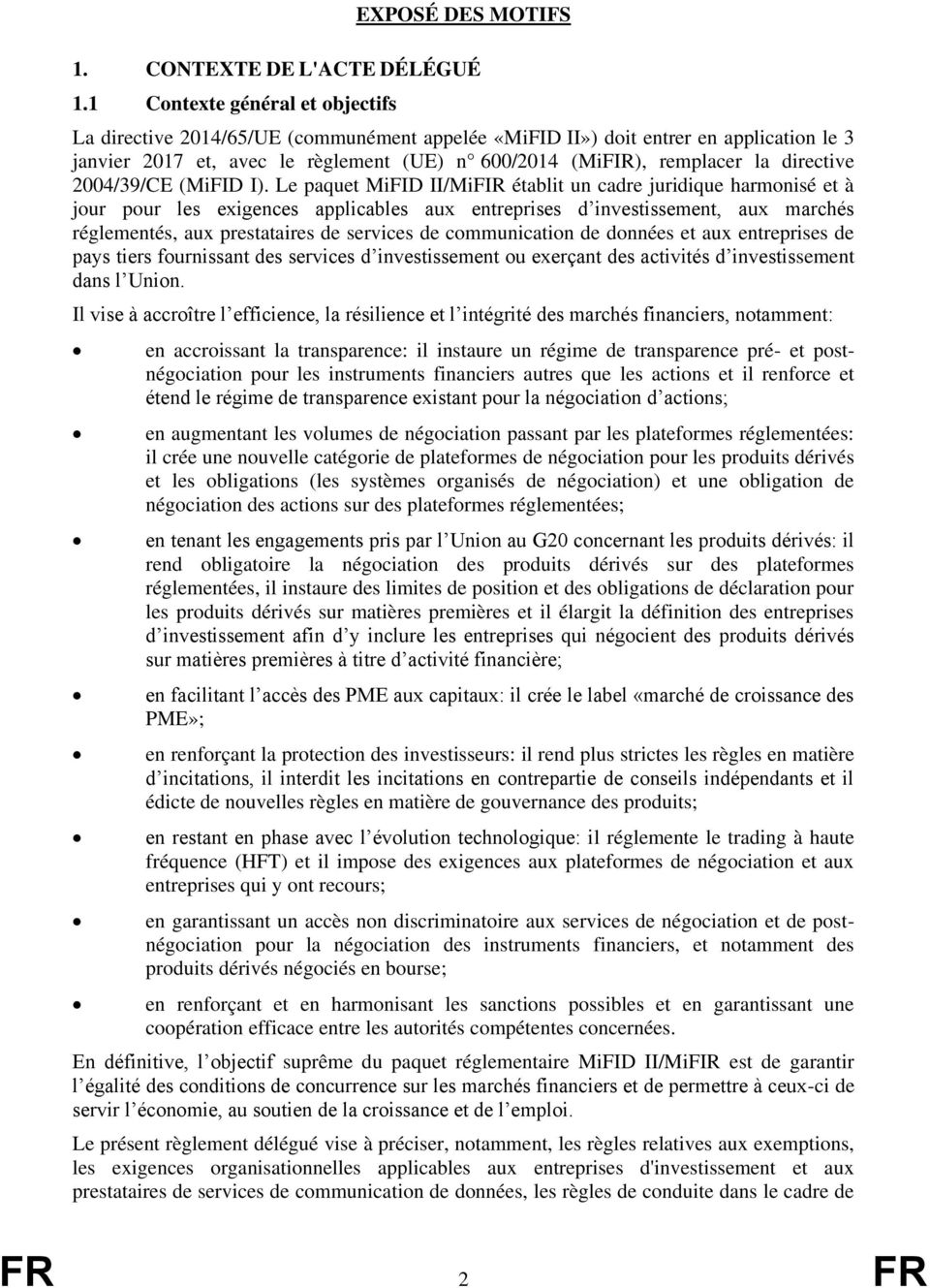 directive 2004/39/CE (MiFID I).