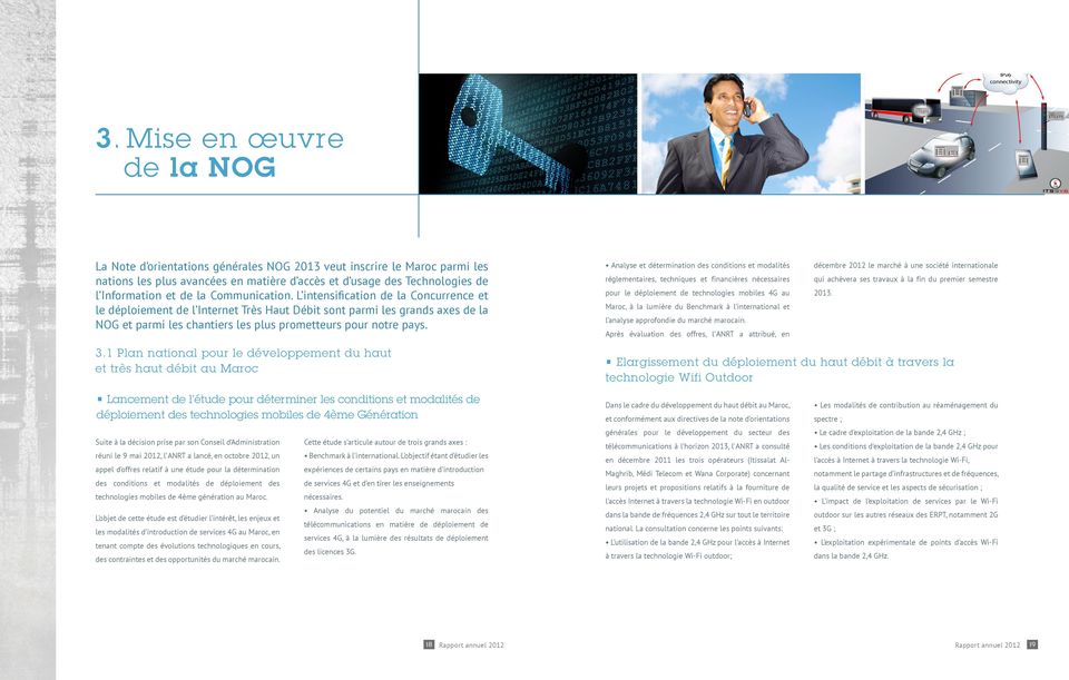 Analyse et détermination des conditions et modalités réglementaires, techniques et financières nécessaires pour le déploiement de technologies mobiles 4G au Maroc, à la lumière du Benchmark à l