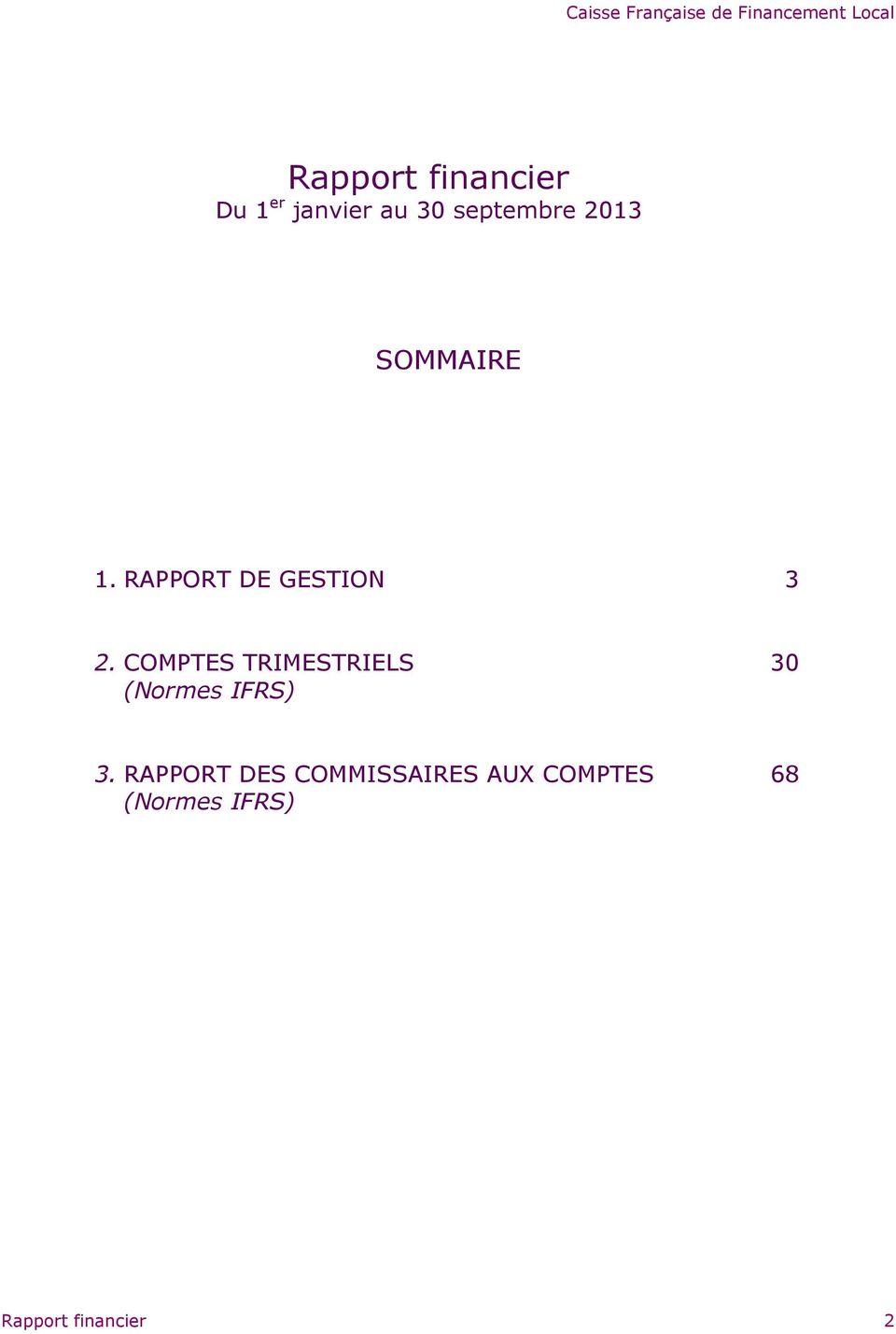 COMPTES TRIMESTRIELS 30 (Normes IFRS) 3.