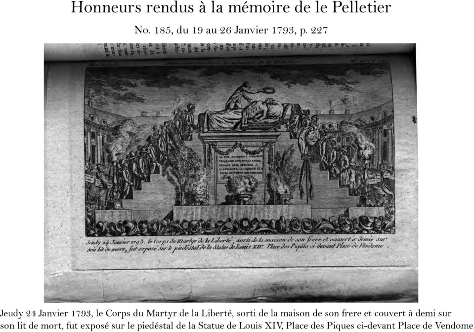 227 Jeudy 24 Janvier 1793, le Corps du Martyr de la Liberté, sorti de la