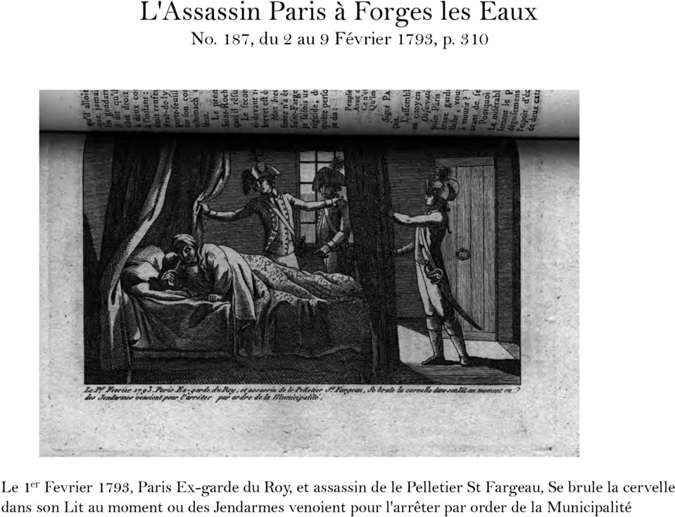 310 Le 1 er Fevrier 1793, Paris Ex-garde du Roy, et assassin de le