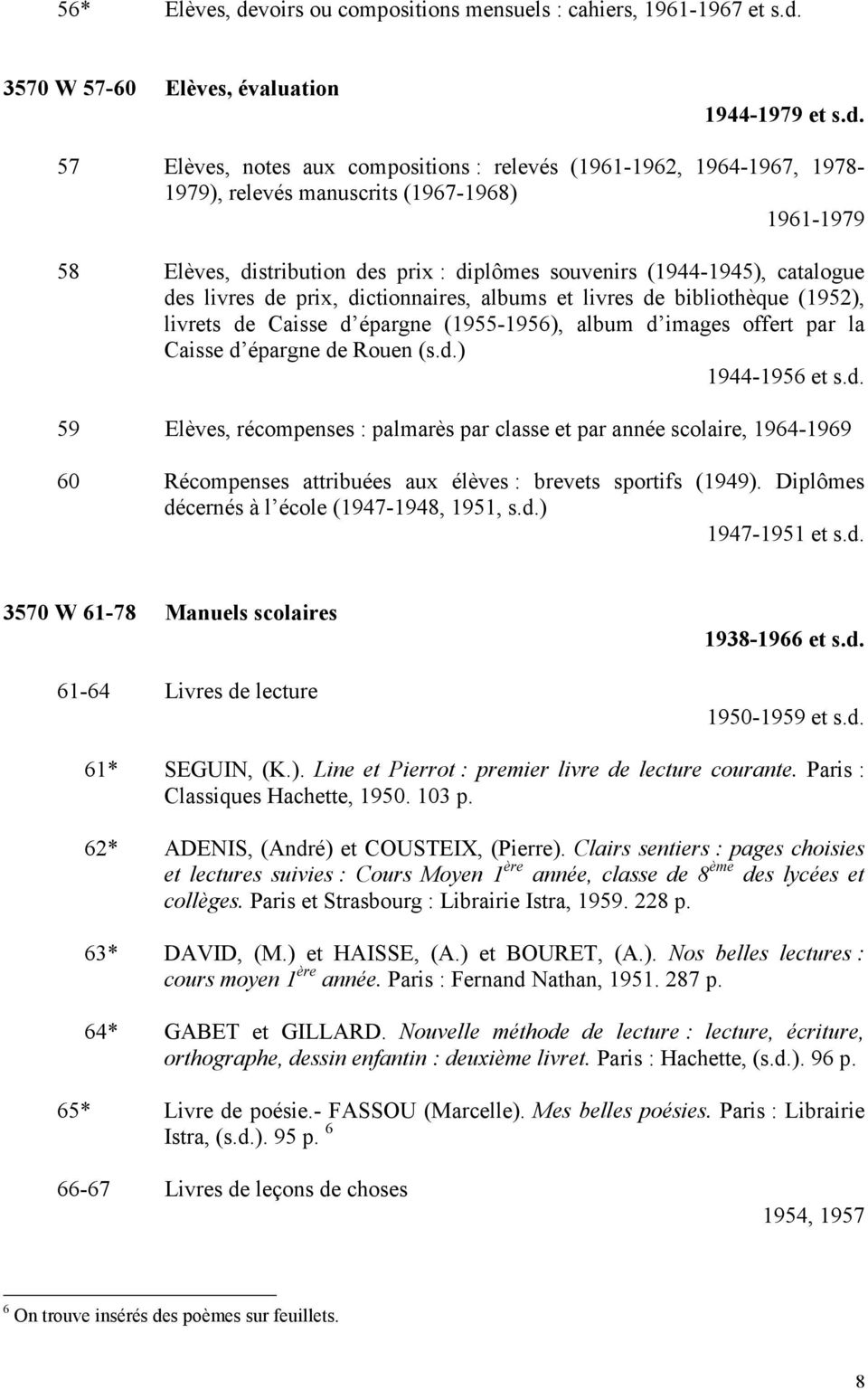 3570 W 57-60 Elèves, évaluation 1944-1979 et s.d.