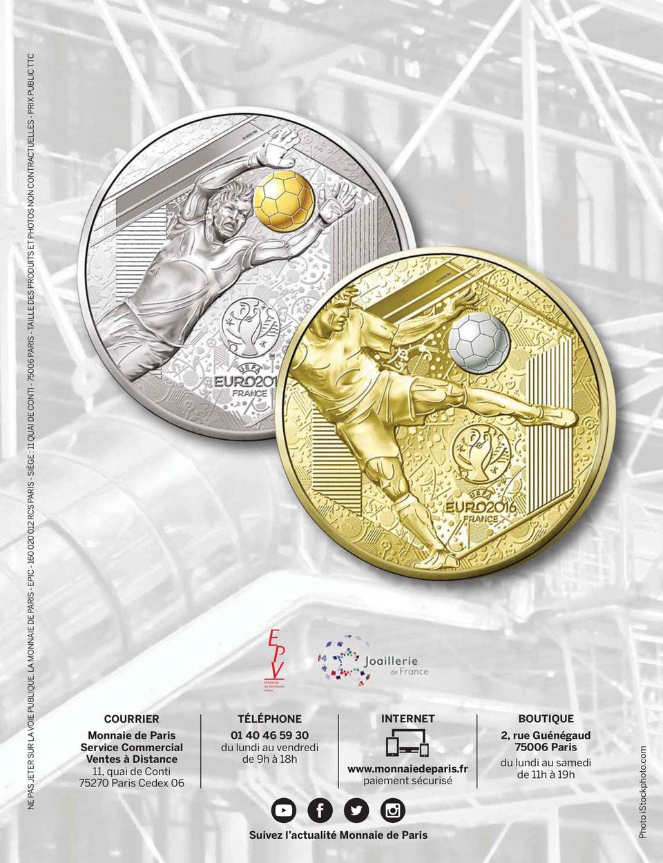 CONTRACTUELLES - PRIX PUBLIC TTC COURRIER Monnaie de Paris Service Commercial Ventes à Distance 11, quai de Conti 75270 Paris Cedex