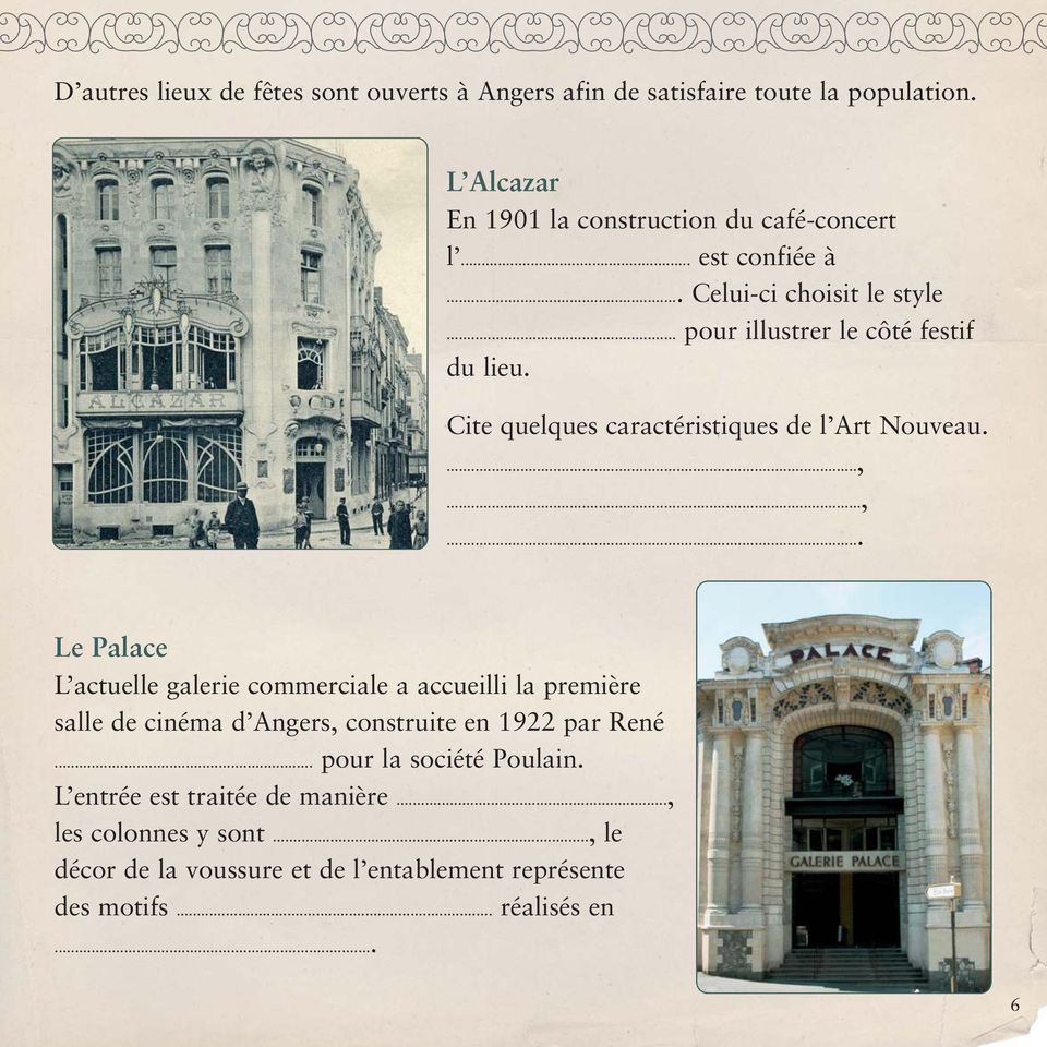 ..,... Le Palace L actuelle galerie commerciale a accueilli la première salle de cinéma d Angers, construite en 1922 par René.