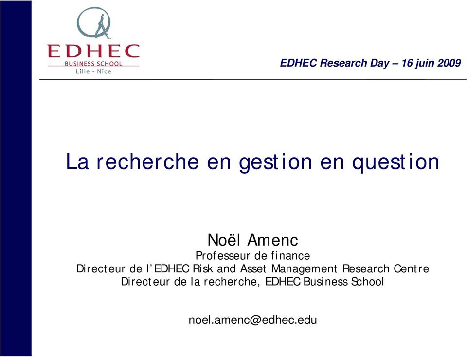 EDHEC Risk and Asset Management Research Centre Directeur