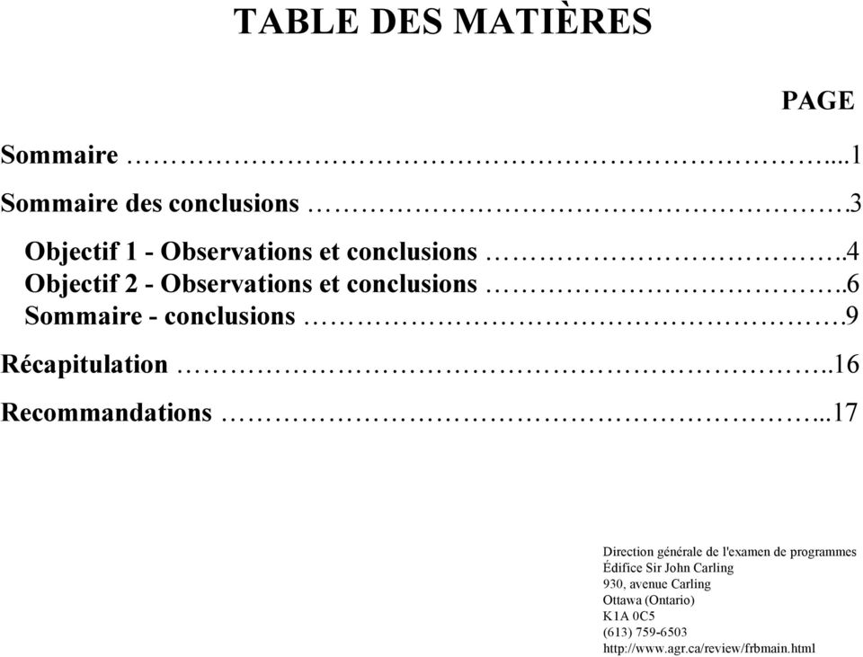 .6 Sommaire - conclusions.9 Récapitulation..16 Recommandations.