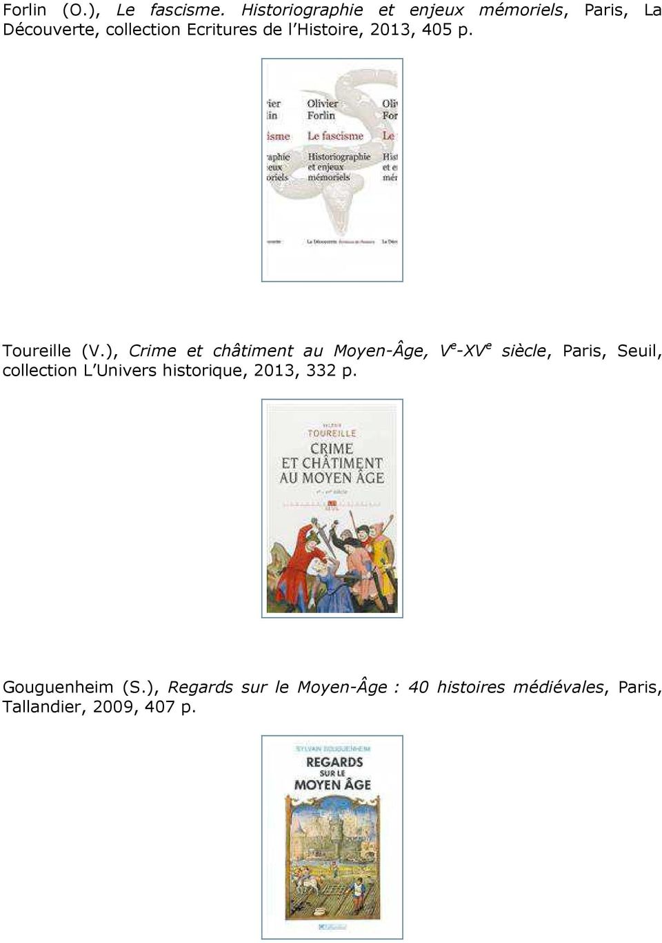 Histoire, 2013, 405 p. Toureille (V.