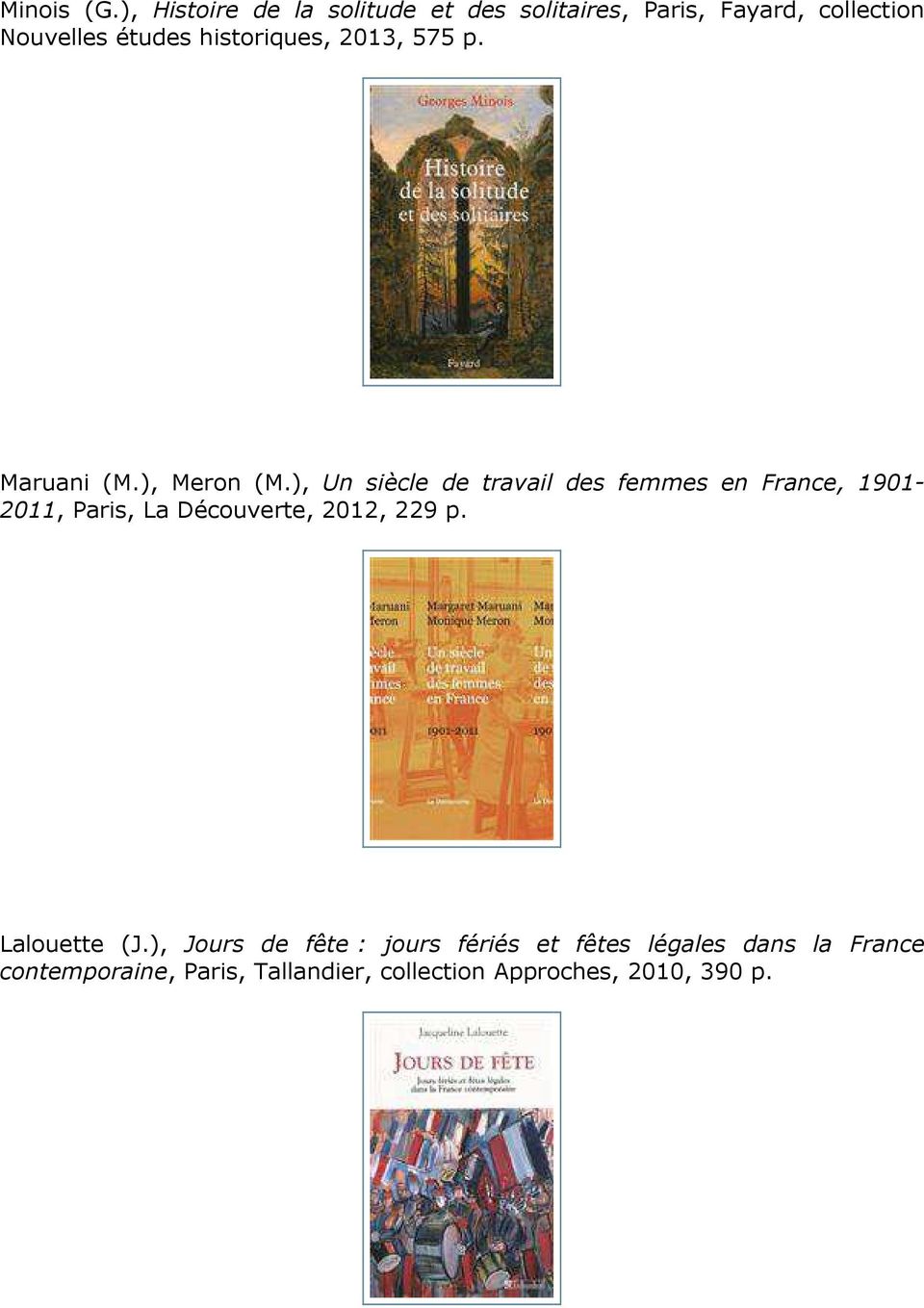 historiques, 2013, 575 p. Maruani (M.), Meron (M.