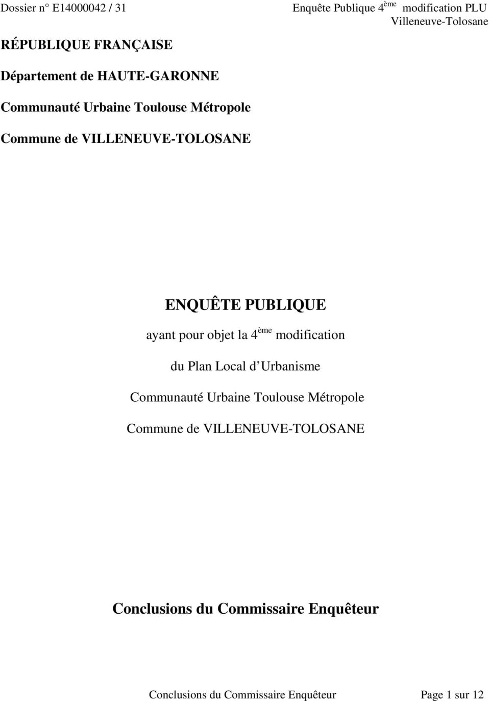PUBLIQUE ayant pour objet la 4 ème modification du Plan Local d Urbanisme Communauté Urbaine Toulouse