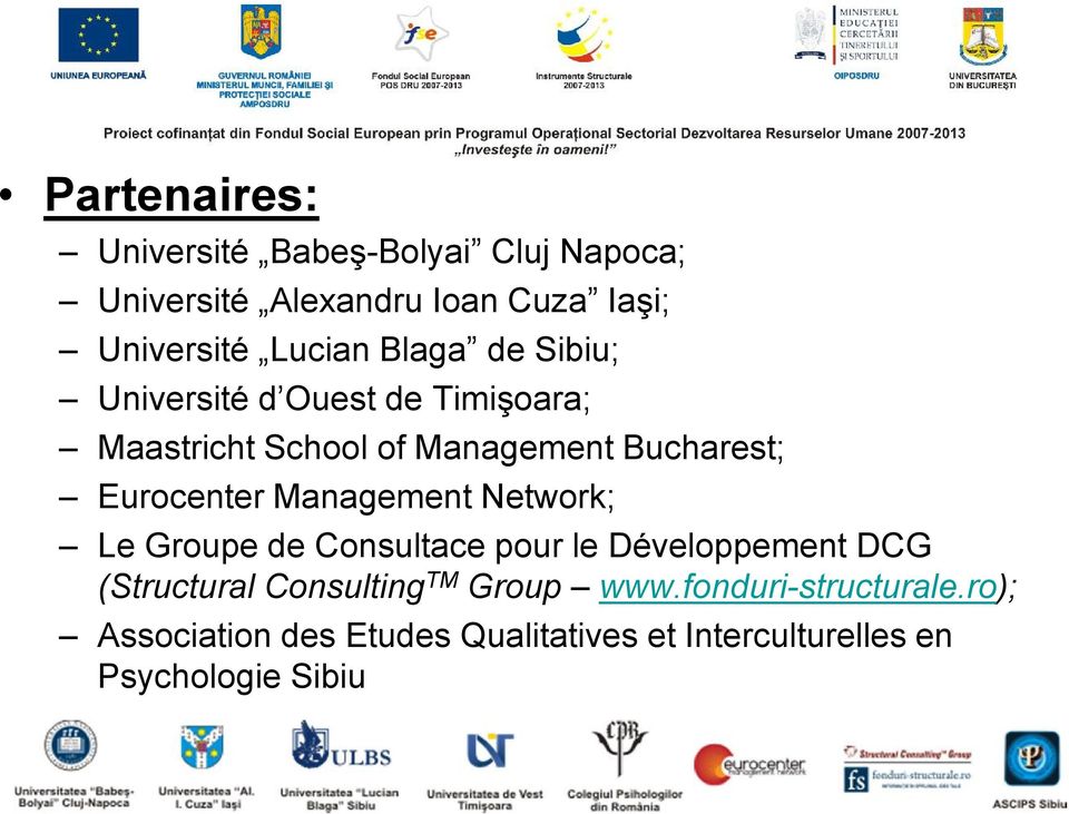 Eurocenter Management Network; Le Groupe de Consultace pour le Développement DCG (Structural Consulting