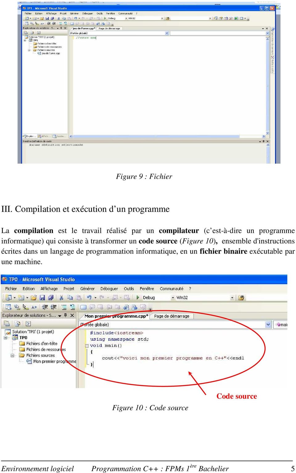 un programme informatique) qui consiste à transformer un code source (Figure 10), ensemble d'instructions