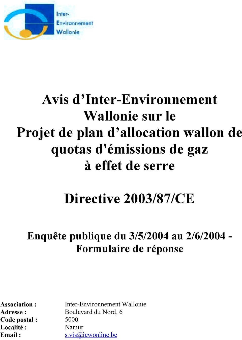 3/5/2004 au 2/6/2004 - Formulaire de réponse Association : Inter-Environnement