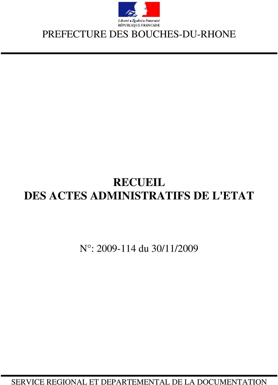 L'ETAT N : 2009-114 du 30/11/2009