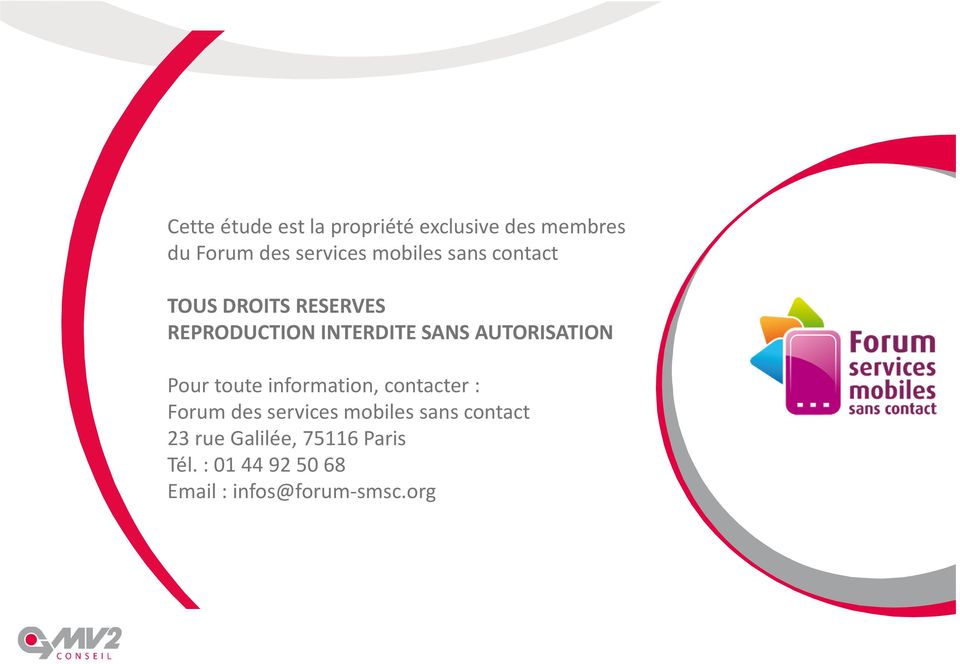: Forum des services mobiles sans contact 23 rue Galilée, 75116 Paris Tél.