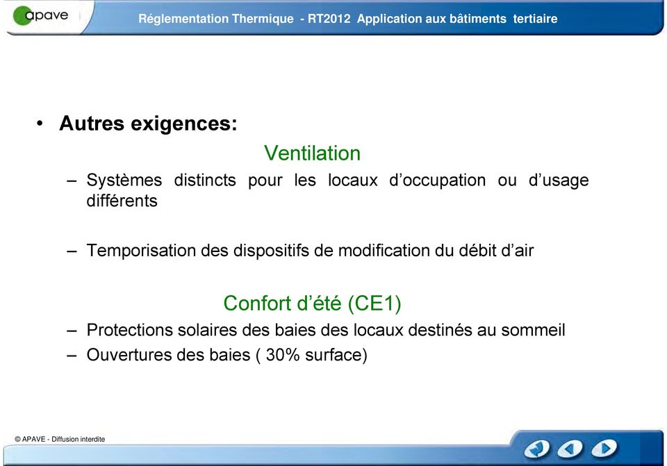 modification du débit d air Confort d été (CE1) Protections solaires