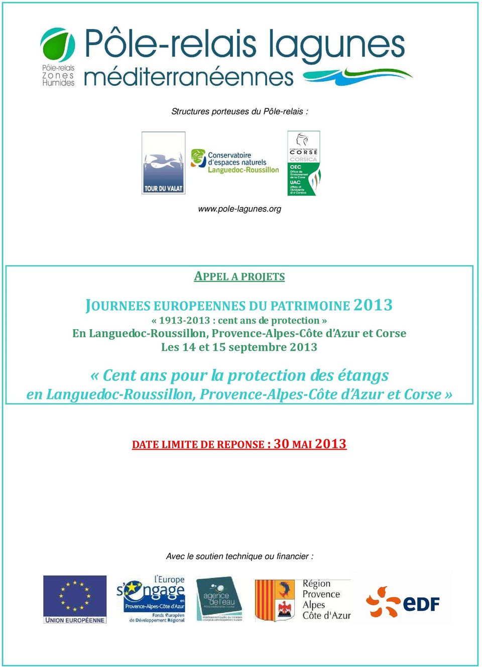 Languedoc-Roussillon, Provence-Alpes-Côte d Azur et Corse Les 14 et 15 septembre 2013 «Cent ans pour la