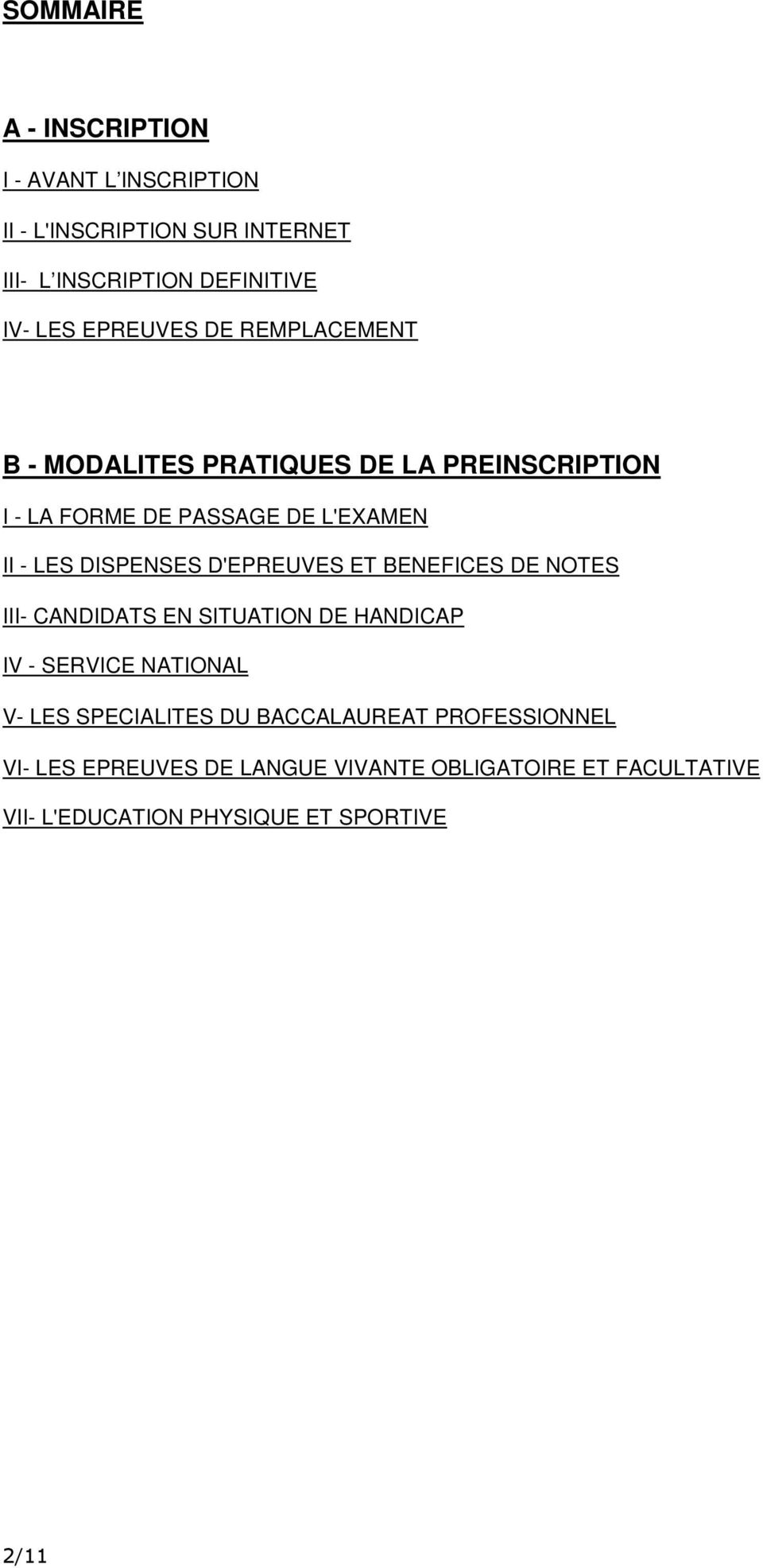 DISPENSES D'EPREUVES ET BENEFICES DE NOTES III- CANDIDATS EN SITUATION DE HANDICAP IV - SERVICE NATIONAL V- LES