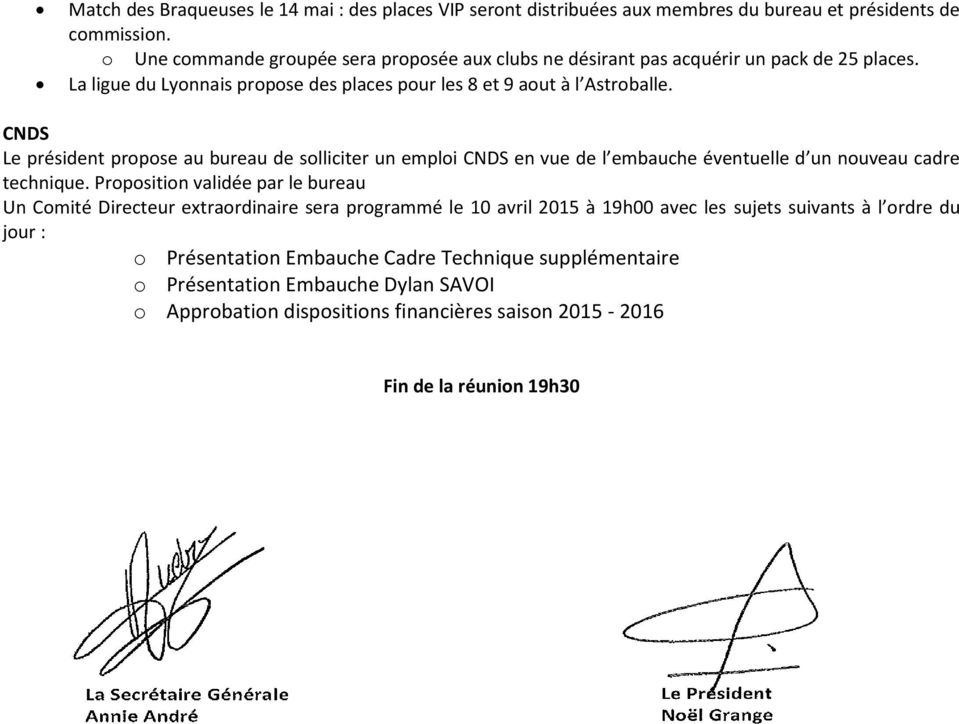 CNDS Le président propose au bureau de solliciter un emploi CNDS en vue de l embauche éventuelle d un nouveau cadre technique.