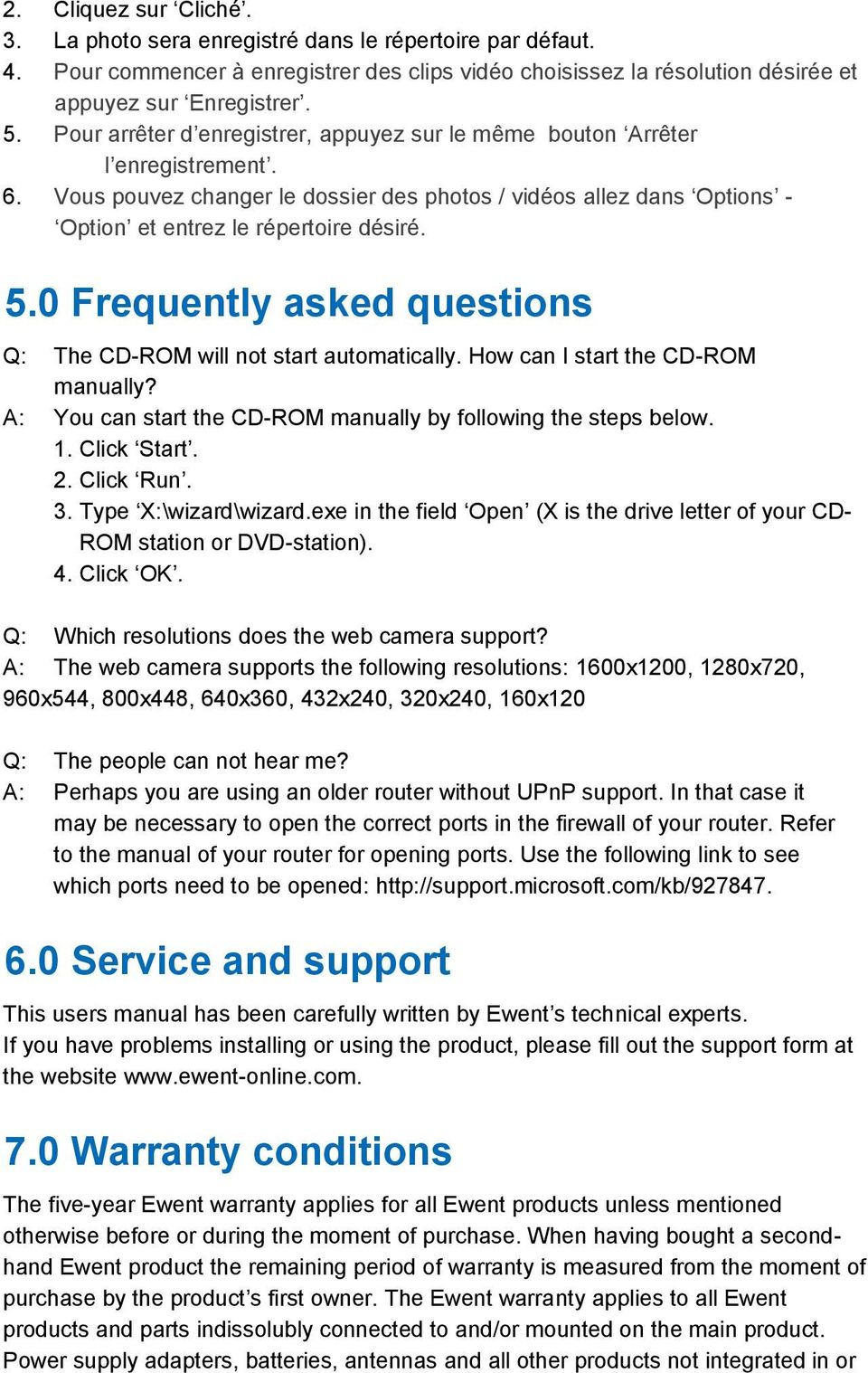 0 Frequently asked questions Q: The CD-ROM will not start automatically. How can I start the CD-ROM manually? A: You can start the CD-ROM manually by following the steps below. 1. Click Start. 2.