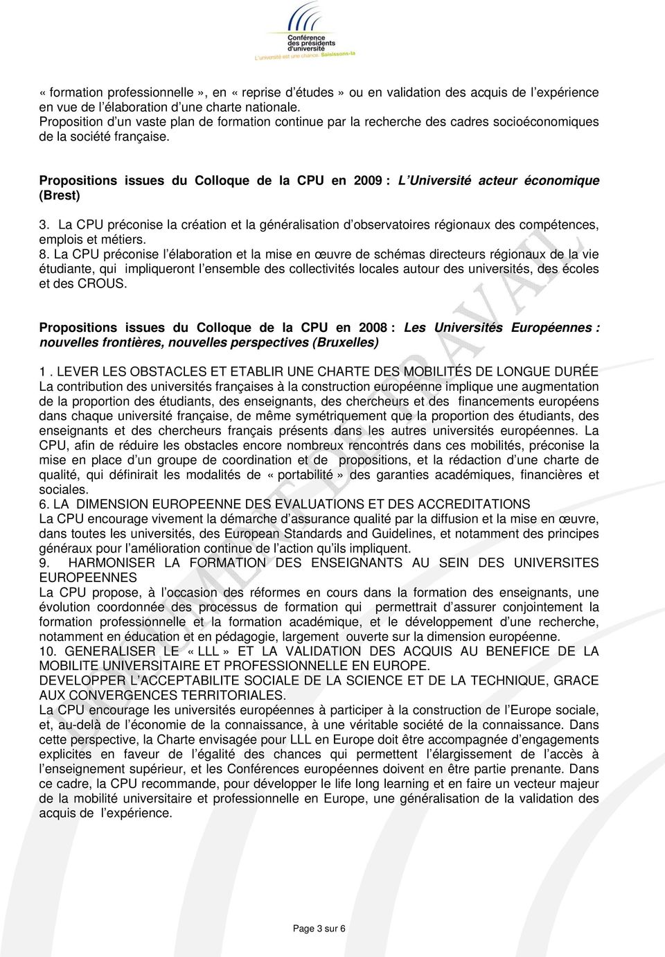 Propositions issues du Colloque de la CPU en 2009 : L Université acteur économique (Brest) 3.