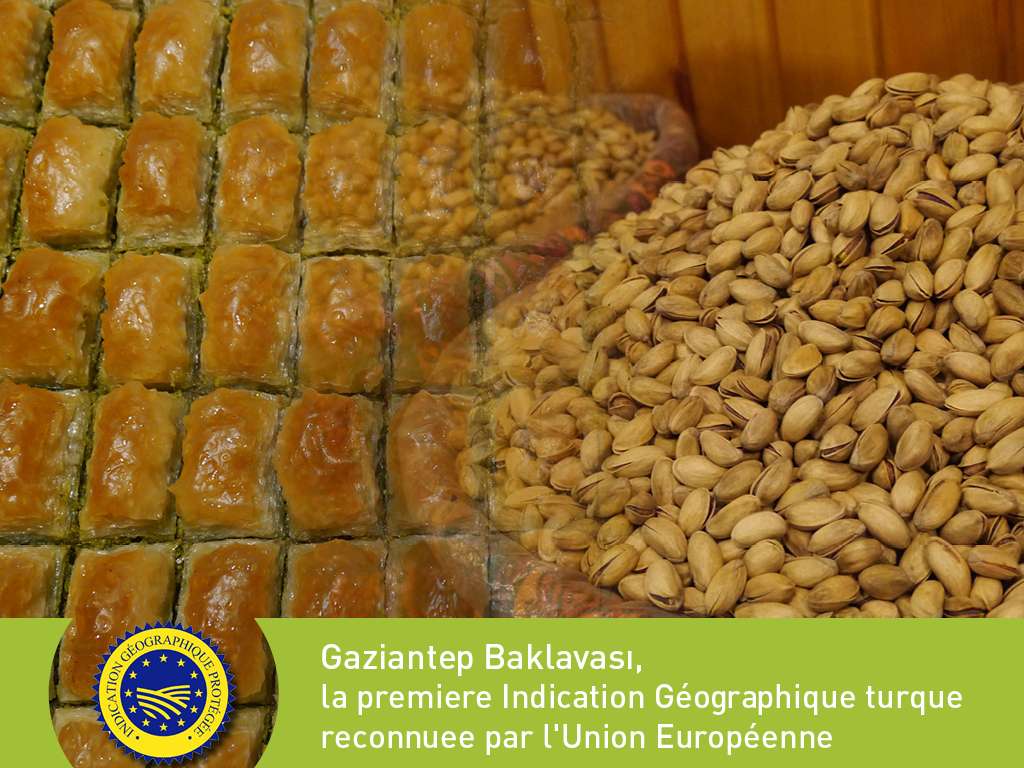 Actuellement il existe une seule reconnaissance (IGP) de l Europe : le dessert national turc : Gaziantep