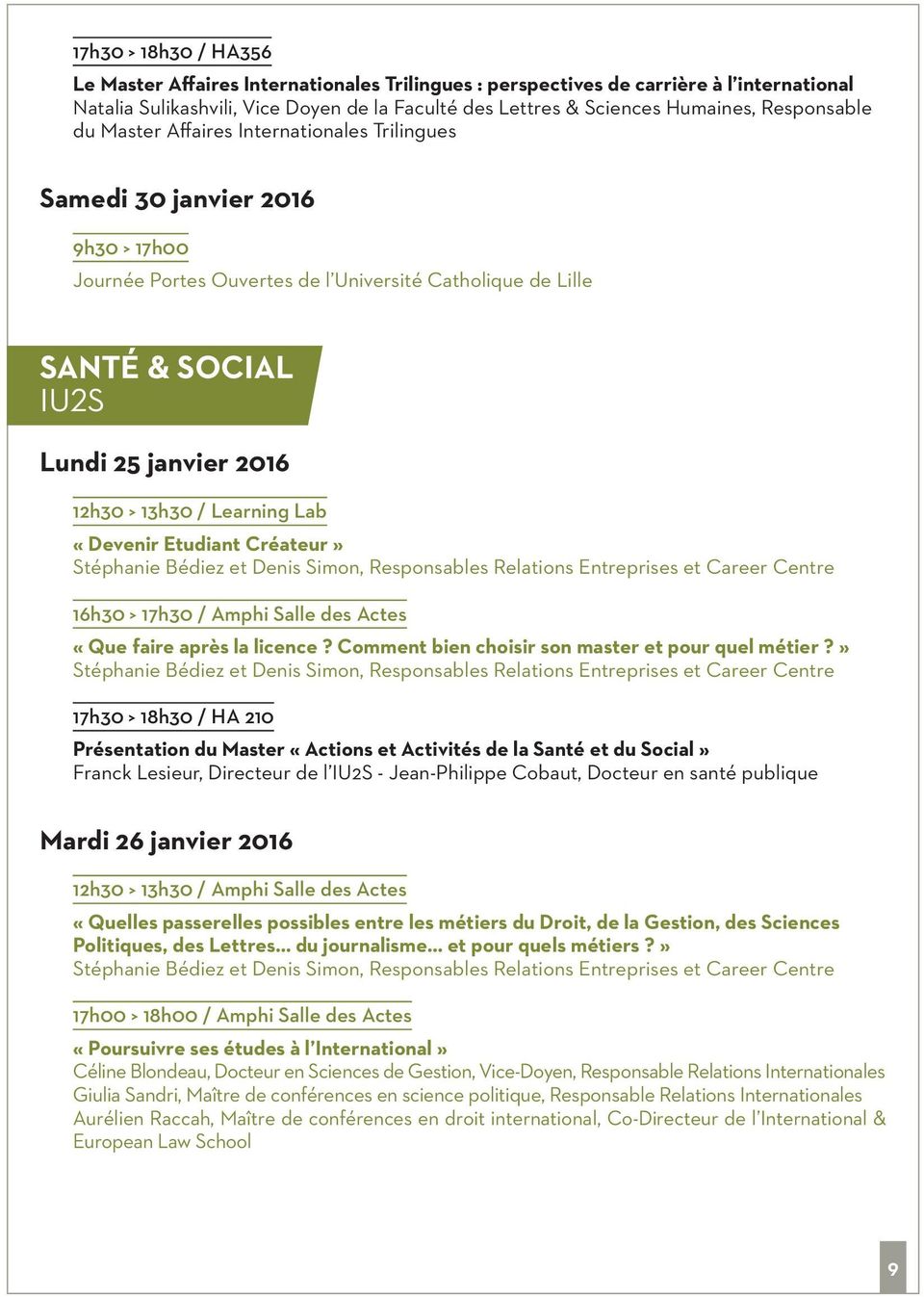 internationales trilingues SANté & SOCIAL iu2s 17h30 > 18h30 / HA 210 Présentation du Master «Actions et Activités de