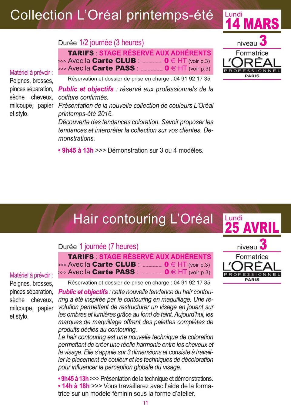 Présentation de la nouvelle collection de couleurs L Oréal printemps-été 2016. Découverte des tendances coloration. Savoir proposer les tendances et interpréter la collection sur vos clientes.