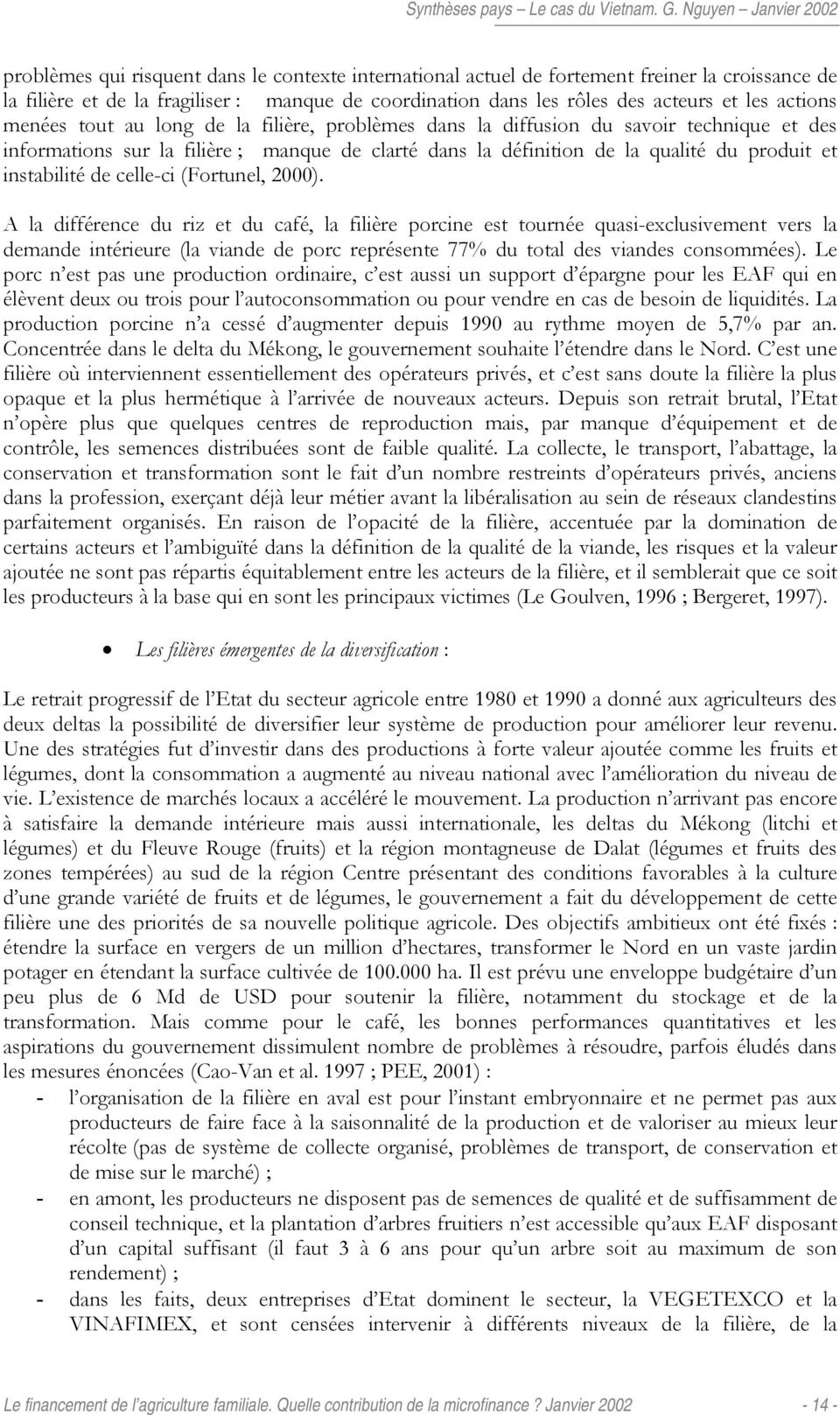 celle-ci (Fortunel, 2000).