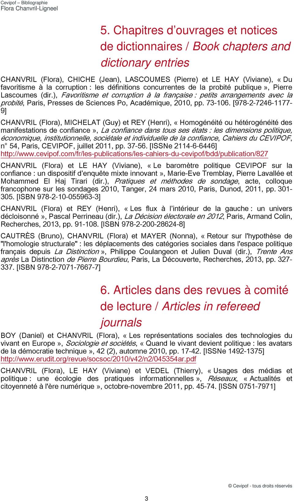 ), Favoritisme et corruption à la française : petits arrangements avec la probité, Paris, Presses de Sciences Po, Académique, 2010, pp. 73-106.