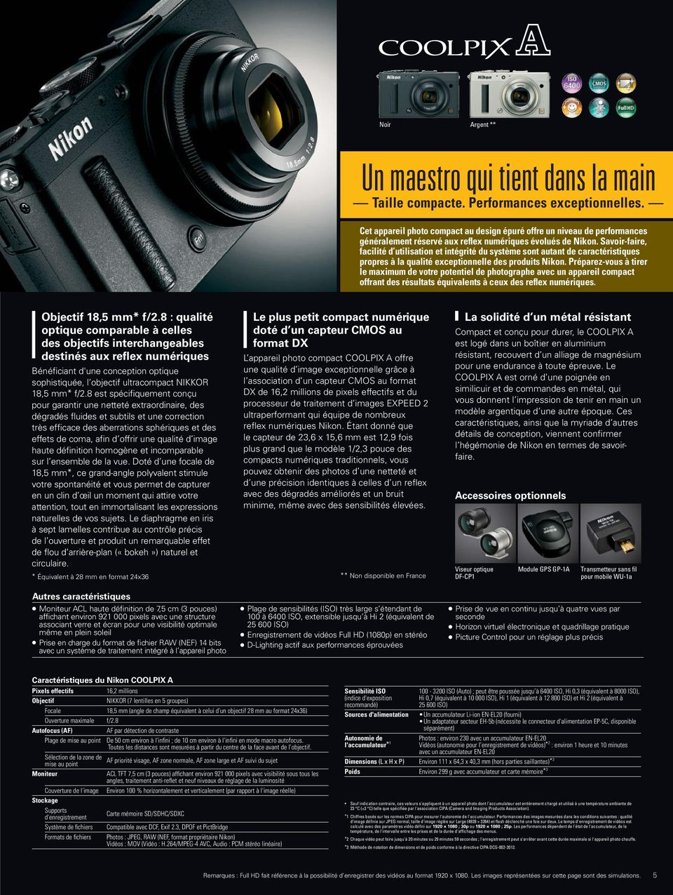 D-SLR s models. évolués Its craftsmanship, de Nikon.