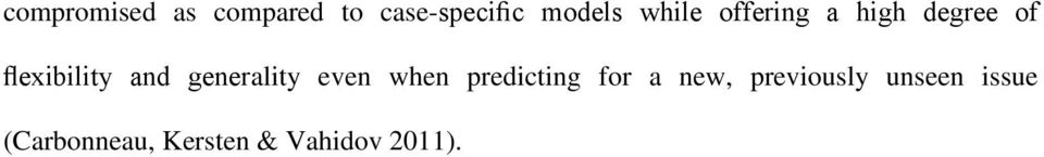 generality even when predicting for a new,